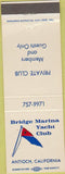 Matchbook Cover - Bridge Marina Yacht Club Antioch CA