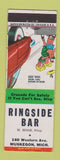 Matchbook Cover - Ringside Bar Muskegon MI