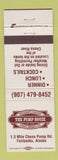Matchbook Cover - Pump House Restaurant Saloon Fairbanks AK