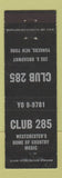 Matchbook Cover - Club 285 Yonkers NY