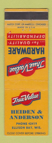 Matchbook Cover - True Value Hardware Heiden Anderson Ellson Bay WI