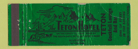 Matchbook Cover - Teton Hotel Riverton WY WORN
