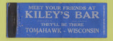 Matchbook Cover - Kiley's Bar Tomahawk WI WEAR Full Length