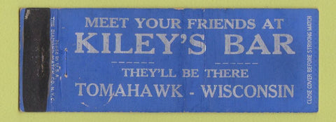 Matchbook Cover - Kiley's Bar Tomahawk WI WEAR Full Length
