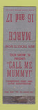 Matchbook Cover - Call Me Mummy Play? Cambridge MA? 1951 WEAR