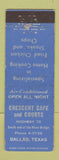 Matchbook Cover - Crescent Cafe Courts Dallas TX