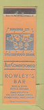 Matchbook Cover - Rowley's Bar Evansville WY