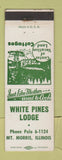 Matchbook Cover - White Pines Lodge Mount Morris IL