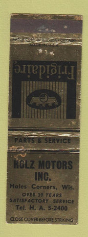 Matchbook Cover - Holz Motors Frigidaire Apopliances Hales Corners WI WEAR