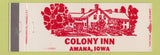 Matchbook Cover - Colony Inn Amana IA Full Length