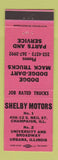 Matchbook Cover - Shelby Motors Dodge Mack Trucks Urbana IL Champaign