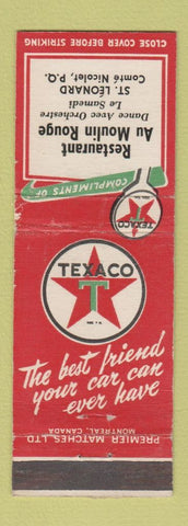 Matchbook Cover - Texaco oil gas Restaurant Au Moulin Rouge St Leonard QC WEAR