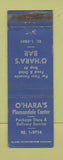 Matchbook Cover - O'Hara's Bar Pleasantdale? WEAR