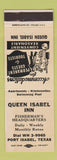 Matchbook Cover - Queen Isabel Inn Port Isabel TX WHITE