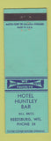 Matchbook Cover - Hotel Huntley Bar Reedsburg WI low phone #