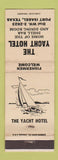 Matchbook Cover - Yacht Hotel Port Isabel TX WEAR WHITE