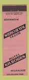 Matchbook Cover - Hotel Kilbourn Milwaukee WI WEAR