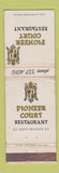 Matchbook Cover - Pioneer Court Restaurant Detroit? MI WEAR