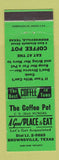 Matchbook Cover - Coffee Pot Restaurant Brownsville TX WEAR