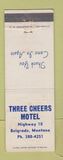 Matchbook Cover - Three Cheers Motel Belgrade MT WEAR