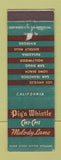 Matchbook Cover - Pig n Whistle Chi Chi Los Angeles San Diego Pasadena CA WEAR