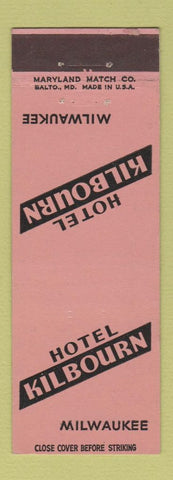 Matchbook Cover - Hotel Kilbourn Milwaukee WI