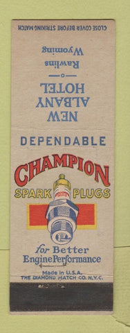 Matchbook Cover - Champion Spark Plugs New Albany Hotel Rawlins WY