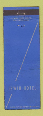 Matchbook Cover - Irwin Hotel Bad Axe MI