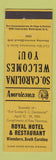 Matchbook Cover - Royal Hotel Winnsboro SC Perkins Americana YELLOW