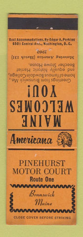 Matchbook Cover - Pinehurst Motel Brunswick ME Perkins Americana ORANGE WEAR