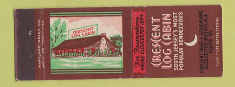 Matchbook Cover - Crescent Log Cabin Gloucester Heights NJ