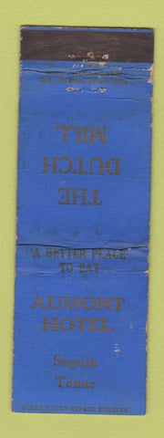 Matchbook Cover - Aumont Hotel Seguin TX Dutch Mill WEAR