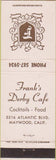 Matchbook Cover - Frank's Drby Cafe Maywood CA