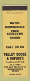 Matchbook Cover - Valley Dodge Mercedes Benz Studebaker Volvo Brownsville TX
