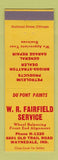 Matchbook Cover - WR Fairfield Auto Repair oil gas Briggs Stratton Waynedale IN