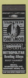 Matchbook Cover - Metropolitan Bowling Alleys Newport News VA