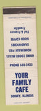 Matchbook Cover - Your Family Cafe Sidney IL