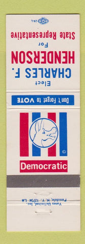 Matchbook Cover - Charles F Henderson for State Representative  Democrat