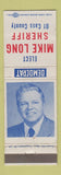 Matchbook Cover - Mike Long Sheriff Election Cass County