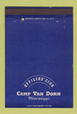 Matchbook Cover - Officers' Club Camp Van Dorn MS postcard 40 Strike