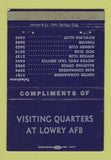 Matchbook Cover - Lowry Air Force Base Colorado Visiting Quarters WEAR 40 Strike