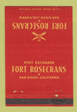 Matchbook Cover - Post Exchange Fort Rosecrans San Diego CA postcard 40 Strike