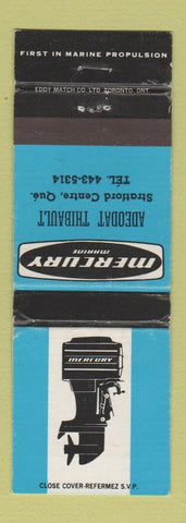 Matchbook Cover - Mercury Boat Motors Adeodat Thibault Stratford Centre QC WEAR
