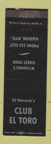 Matchbook Cover - Ed Hancock's Club El Toro Hudson WY BLACK WEAR