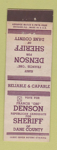Matchbook Cover Francis Denison Sheriff Election Dane County ADVANCE Madison WI