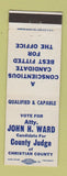 Matchbook Cover - John Ward County Judge Election Christian County