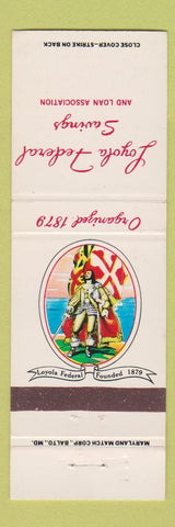 Matchbook Cover - Loyola Federal Savings Loan Baltimore MD Salisbury Easton