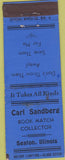 Matchbook Cover - Carl Sandberg match collector Seaton IL