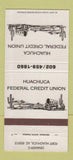 Matchbook Cover - Huachuca Federal Credit Union Fort Huachuca AZ 30 Strike