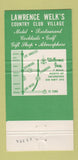 Matchbook Cover - Lawrence Welk's Inn Escondido CA WEAR 30 Strike